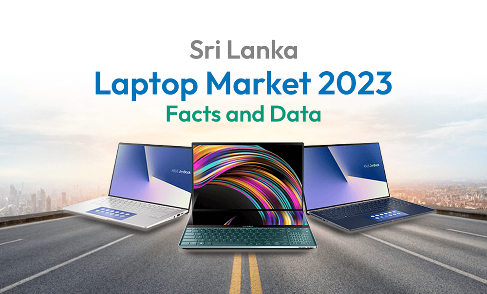 Sri Lanka Laptop Market 2023: Data, Facts & Stats