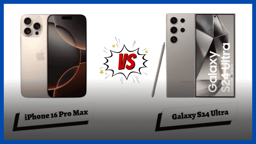 iPhone 16 Pro Max vs Samsung Galaxy S24 Ultra